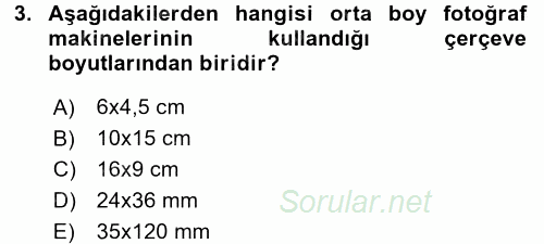 Temel Fotoğrafçılık 2017 - 2018 Ara Sınavı 3.Soru