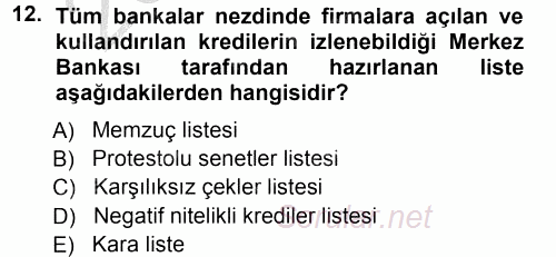 Bankalarda Kredi Yönetimi 2012 - 2013 Ara Sınavı 12.Soru