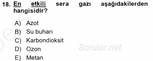 Çevre Sorunları ve Politikaları 2016 - 2017 3 Ders Sınavı 18.Soru