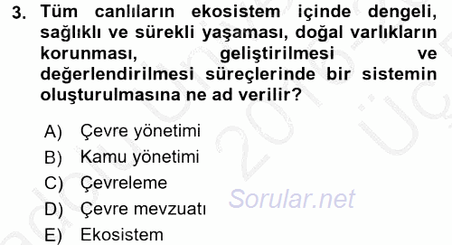 Çevre Sorunları ve Politikaları 2016 - 2017 3 Ders Sınavı 3.Soru