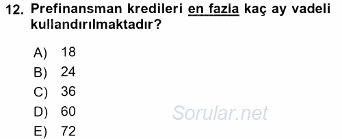 Bankalarda Kredi Yönetimi 2015 - 2016 Dönem Sonu Sınavı 12.Soru