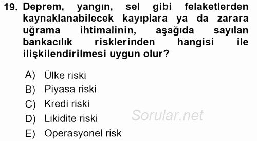 Bankalarda Kredi Yönetimi 2015 - 2016 Dönem Sonu Sınavı 19.Soru