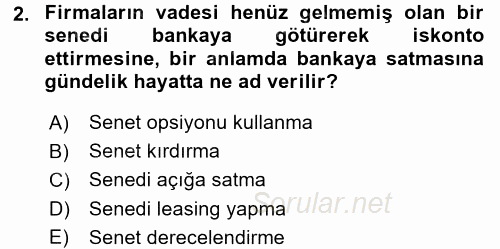 Bankalarda Kredi Yönetimi 2015 - 2016 Dönem Sonu Sınavı 2.Soru