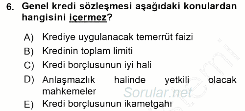 Bankalarda Kredi Yönetimi 2015 - 2016 Dönem Sonu Sınavı 6.Soru