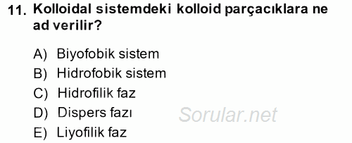 Hücre Kimyası 2014 - 2015 Tek Ders Sınavı 11.Soru
