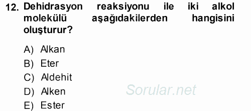 Hücre Kimyası 2014 - 2015 Tek Ders Sınavı 12.Soru