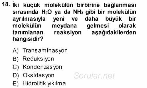 Hücre Kimyası 2014 - 2015 Tek Ders Sınavı 18.Soru