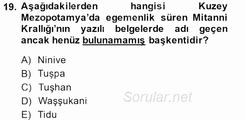 Eski Mezopotamya ve Mısır Tarihi 2014 - 2015 Ara Sınavı 19.Soru