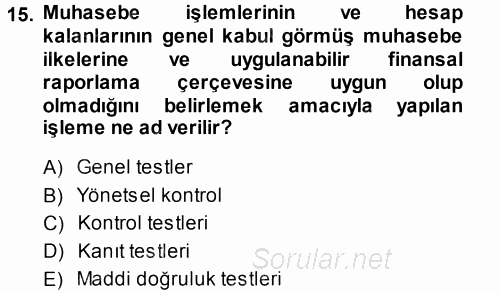 Muhasebe Denetimi ve Mali Analiz 2013 - 2014 Ara Sınavı 15.Soru