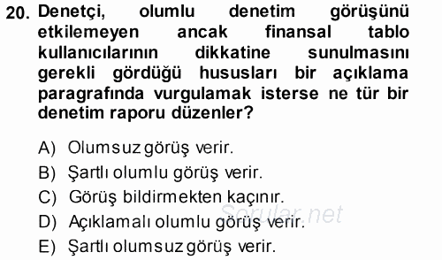 Muhasebe Denetimi ve Mali Analiz 2013 - 2014 Ara Sınavı 20.Soru