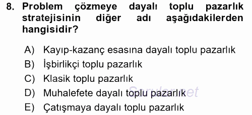Endüstri İlişkileri 2016 - 2017 Dönem Sonu Sınavı 8.Soru