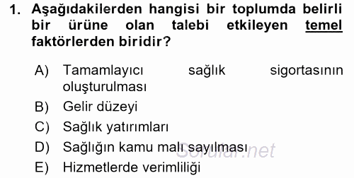 Sağlık Ekonomisi 2017 - 2018 Ara Sınavı 1.Soru
