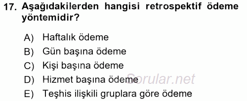 Sağlık Ekonomisi 2017 - 2018 Ara Sınavı 17.Soru