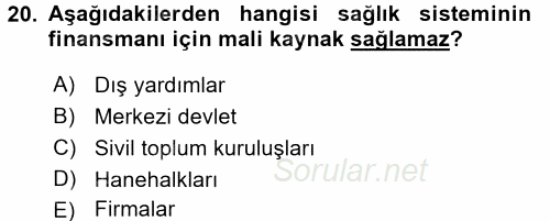 Sağlık Ekonomisi 2017 - 2018 Ara Sınavı 20.Soru