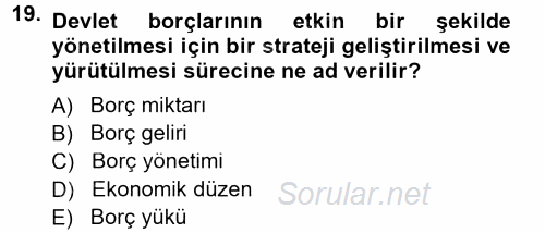 Devlet Borçları 2014 - 2015 Ara Sınavı 19.Soru