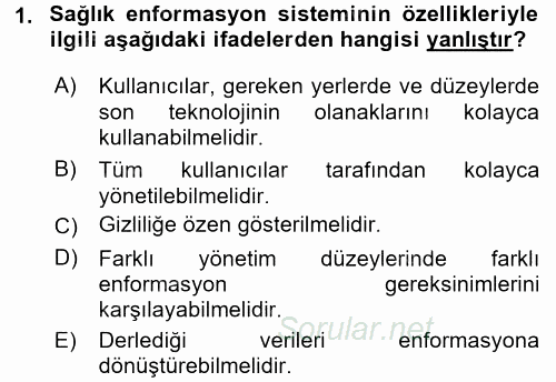 Sağlık Kurumlarında Bilgi Sistemleri 2017 - 2018 Ara Sınavı 1.Soru