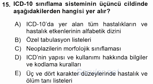 Sağlık Kurumlarında Bilgi Sistemleri 2017 - 2018 Ara Sınavı 15.Soru