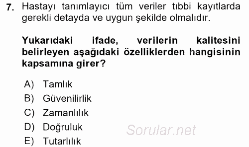 Sağlık Kurumlarında Bilgi Sistemleri 2017 - 2018 Ara Sınavı 7.Soru
