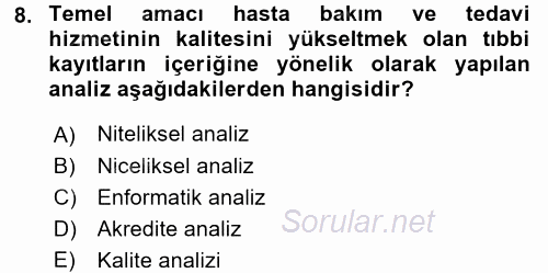 Sağlık Kurumlarında Bilgi Sistemleri 2017 - 2018 Ara Sınavı 8.Soru