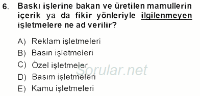 Medya Ekonomisi ve İşletmeciliği 2014 - 2015 Ara Sınavı 6.Soru