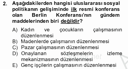 Uluslararası Sosyal Politika 2013 - 2014 Dönem Sonu Sınavı 2.Soru
