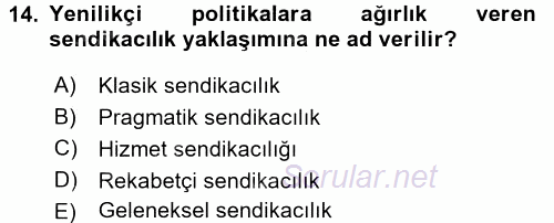 Endüstri İlişkileri 2017 - 2018 Ara Sınavı 14.Soru