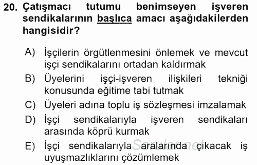 Endüstri İlişkileri 2017 - 2018 Ara Sınavı 20.Soru