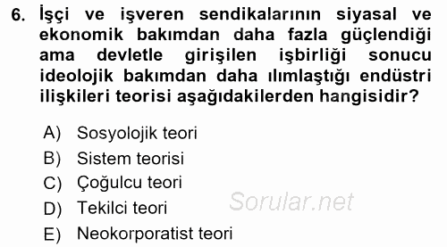 Endüstri İlişkileri 2017 - 2018 Ara Sınavı 6.Soru