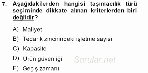 Lojistik İlkeleri 2013 - 2014 Ara Sınavı 7.Soru