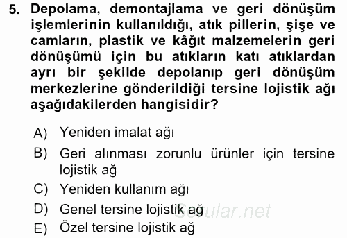 Lojistik Yönetimi 2015 - 2016 Tek Ders Sınavı 5.Soru