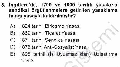 Çalışma İlişkileri Tarihi 2015 - 2016 Dönem Sonu Sınavı 5.Soru