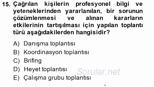 Toplantı Ve Sunu Teknikleri 2014 - 2015 Ara Sınavı 15.Soru