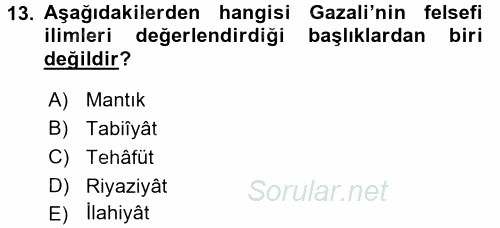 İslam Düşünce Tarihi 2017 - 2018 Dönem Sonu Sınavı 13.Soru