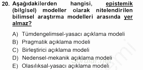 Bilim Felsefesi 2012 - 2013 Ara Sınavı 20.Soru
