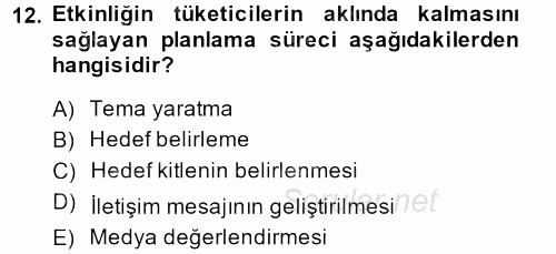 Halkla İlişkiler Uygulamaları ve Örnek Olaylar 2013 - 2014 Dönem Sonu Sınavı 12.Soru