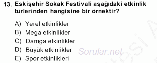 Halkla İlişkiler Uygulamaları ve Örnek Olaylar 2013 - 2014 Dönem Sonu Sınavı 13.Soru