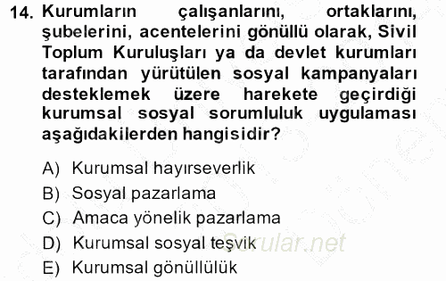 Halkla İlişkiler Uygulamaları ve Örnek Olaylar 2013 - 2014 Dönem Sonu Sınavı 14.Soru