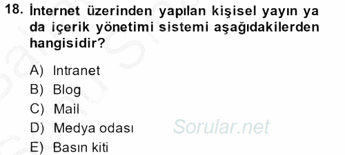 Halkla İlişkiler Uygulamaları ve Örnek Olaylar 2013 - 2014 Dönem Sonu Sınavı 18.Soru