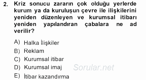 Halkla İlişkiler Uygulamaları ve Örnek Olaylar 2013 - 2014 Dönem Sonu Sınavı 2.Soru