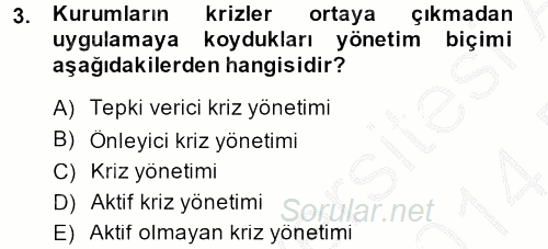 Halkla İlişkiler Uygulamaları ve Örnek Olaylar 2013 - 2014 Dönem Sonu Sınavı 3.Soru