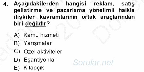 Halkla İlişkiler Uygulamaları ve Örnek Olaylar 2013 - 2014 Dönem Sonu Sınavı 4.Soru