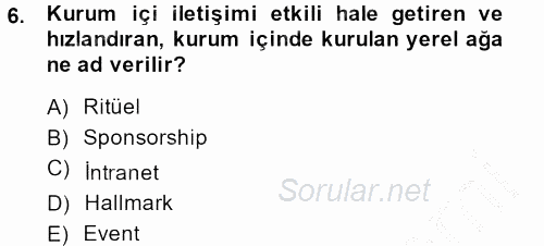 Halkla İlişkiler Uygulamaları ve Örnek Olaylar 2013 - 2014 Dönem Sonu Sınavı 6.Soru