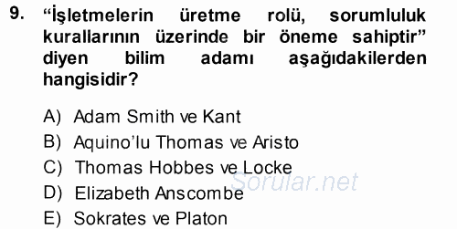 İşletmelerde Sosyal Sorumluluk Ve Etik 2013 - 2014 Tek Ders Sınavı 9.Soru