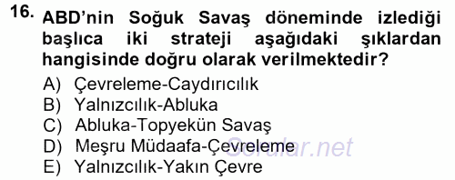 Strateji ve Güvenlik 2012 - 2013 Dönem Sonu Sınavı 16.Soru