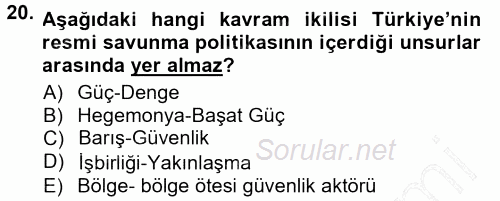 Strateji ve Güvenlik 2012 - 2013 Dönem Sonu Sınavı 20.Soru
