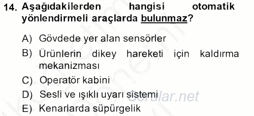 Lojistikte Teknoloji Kullanımı 2013 - 2014 Dönem Sonu Sınavı 14.Soru