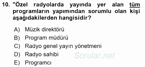 Radyo ve Televizyon Programcılığının Temel Kavramları 2016 - 2017 Ara Sınavı 10.Soru