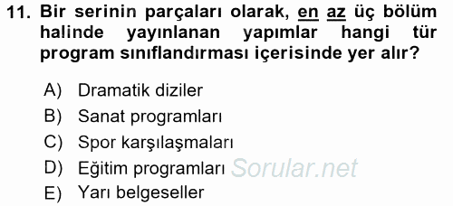 Radyo ve Televizyon Programcılığının Temel Kavramları 2016 - 2017 Ara Sınavı 11.Soru