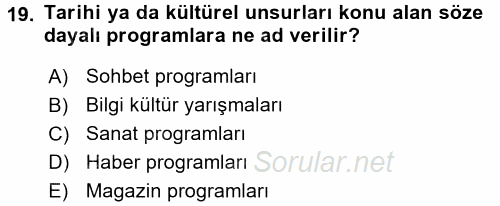 Radyo ve Televizyon Programcılığının Temel Kavramları 2016 - 2017 Ara Sınavı 19.Soru