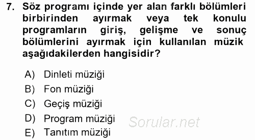Radyo ve Televizyon Programcılığının Temel Kavramları 2016 - 2017 Ara Sınavı 7.Soru
